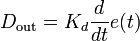 D_{\mathrm{out}}=K_d\frac{d}{dt}e (t) 